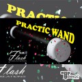 �ö�ƽ �ϵ� - PRACTIC WAND