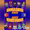 �𸶽�ũ�� Ű�� - Unmasked Kids