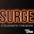 ���� (Ÿ�� ����) - Surge (Telekinetic Time Bomb)